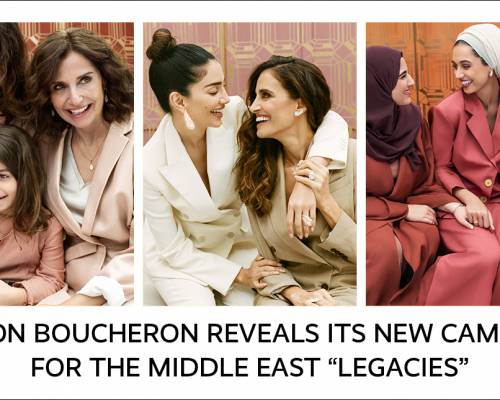 Maison Boucheron new campaign for the Middle East ‘LEGACIES’